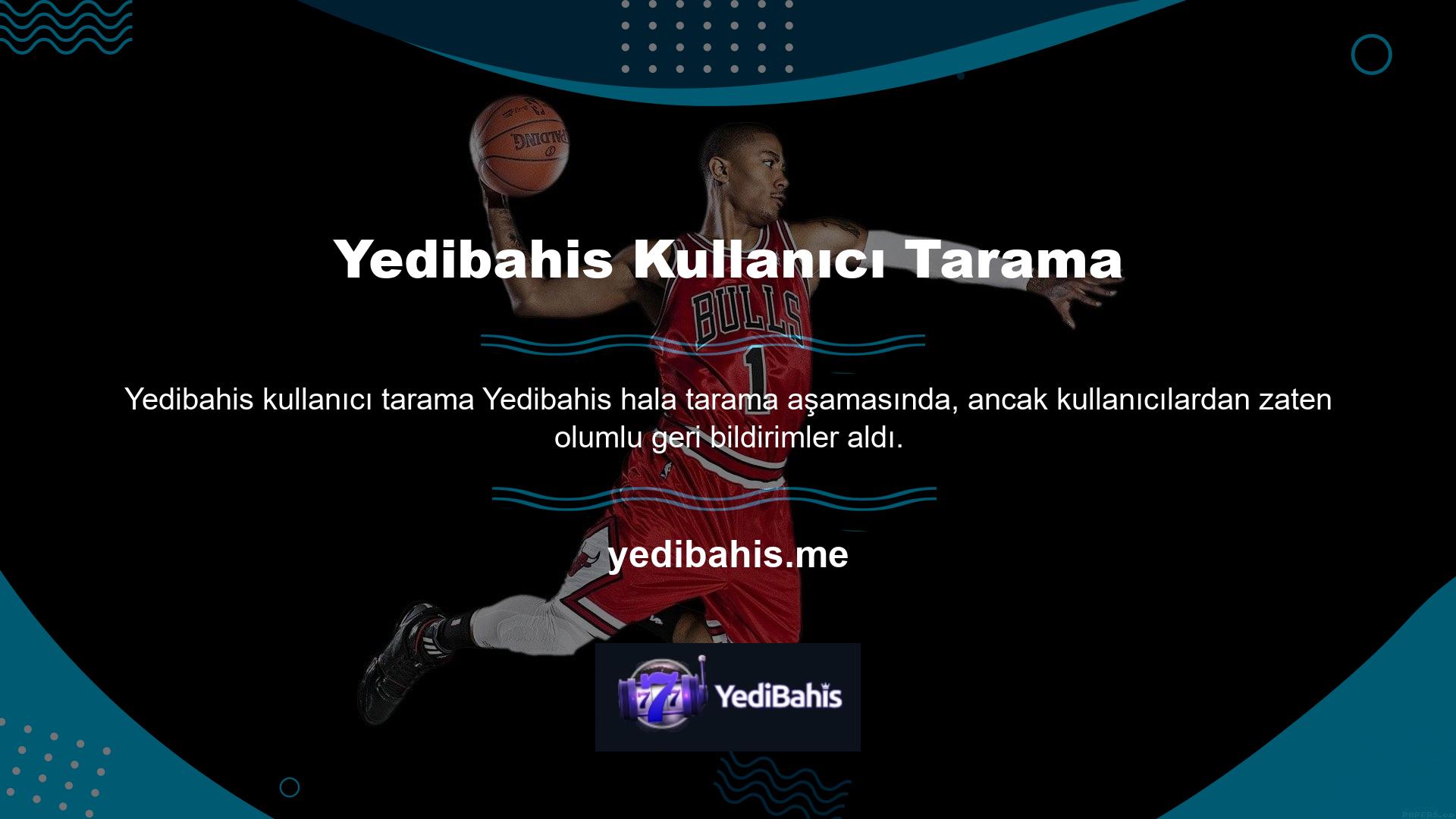Yedibahis web sitelerinin kullanıcıları hizmeti ve yardım tablosuna, kullanıcı memnuniyeti seviyesini, ortalamadan daha yüksek bahis oranlarını, ödeme yöntemlerini ve sunulan bonus türlerini övdü